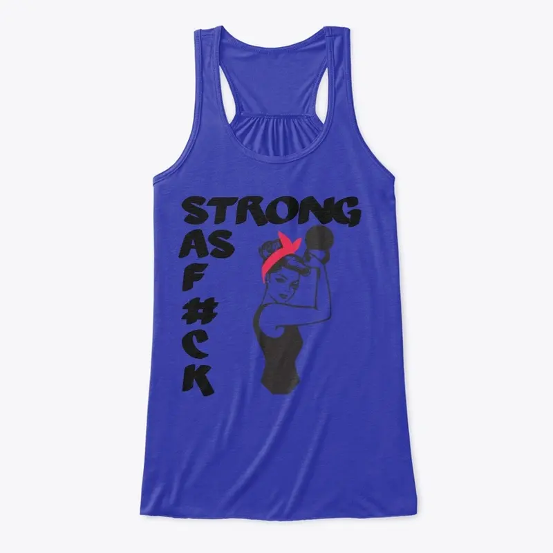 STRONG AS F#CK