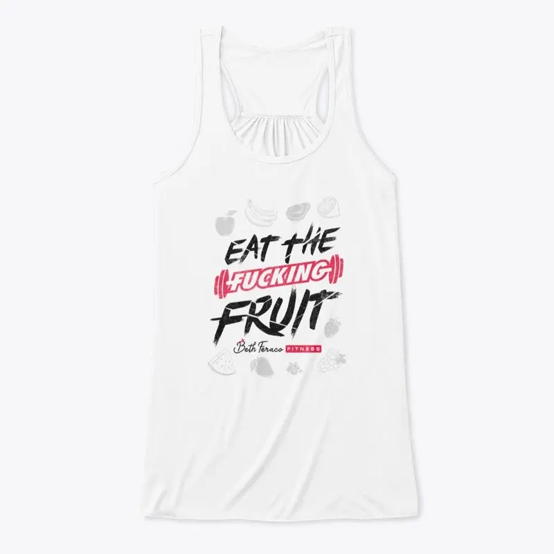 Eat the f#cking fruit